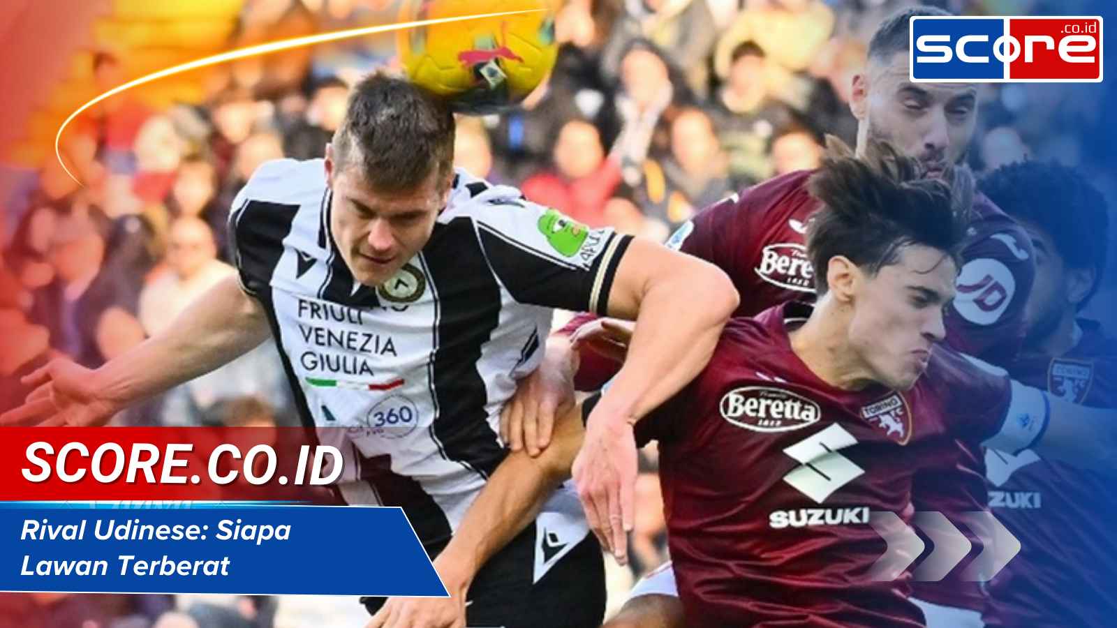 Rival Udinese: Siapa Lawan Terberat dalam Sejarah Serie A