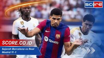 Sejarah Barcelona vs Real Madrid 11-1: Rekor yang Tak Terlupakan