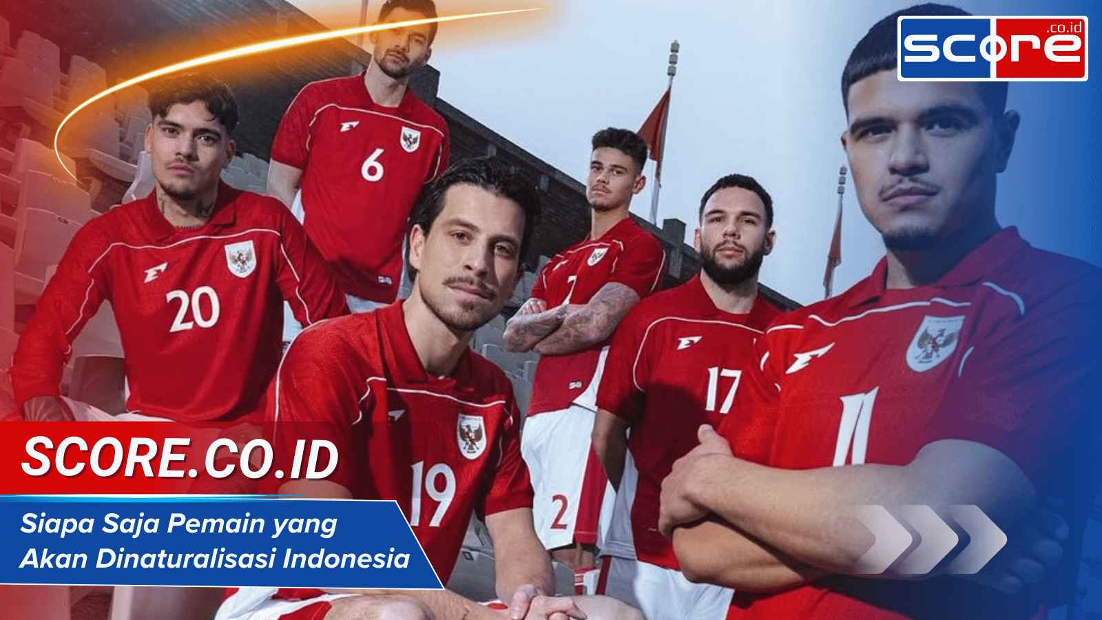 Siapa Saja Pemain yang Akan Dinaturalisasi Indonesia 2025