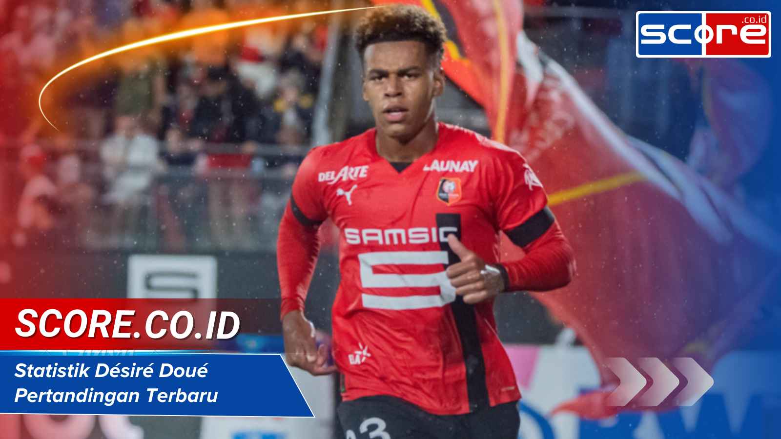 Statistik Desire Doue Pertandingan Terbaru dan Performa