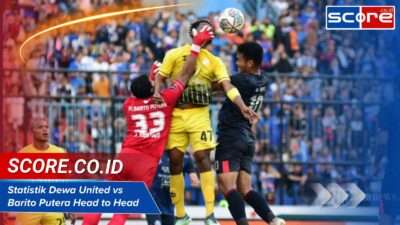 Statistik Dewa United Vs Barito Putera