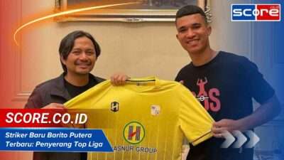 Striker Baru Barito Putera Terbaru: Penyerang Top Liga 2025