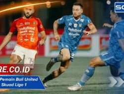 Susunan Pemain Bali United vs Persib: Skuad Liga 1 Terkini