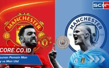 Susunan Pemain Man City vs Man Utd: Siapa yang Akan Menang?