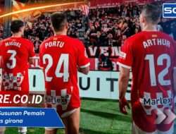 Susunan Pemain leganes vs girona: Lineup Resmi LaLiga 2 Terbaru