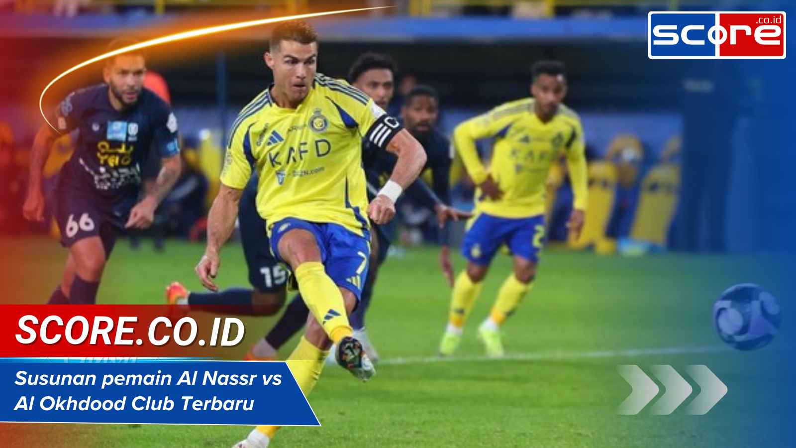 Susunan Pemain Al Nassr Vs Al Okhdood Club