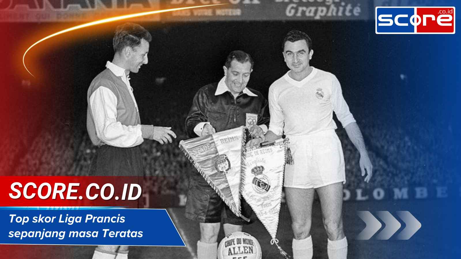 Top skor Liga Prancis sepanjang masa Teratas dan Daftar Lengkap