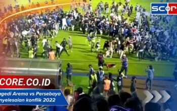 Tragedi Arema vs Persebaya Penyelesaian konflik 2022