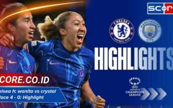 chelsea fc wanita vs crystal palace 4 – 0: Highlight & Ulasan Laga