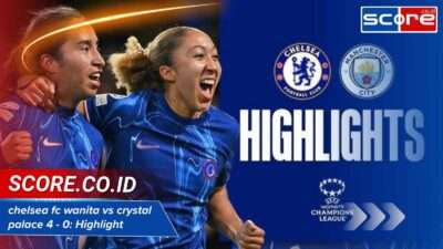 chelsea fc wanita vs crystal palace 4 – 0: Highlight & Ulasan Laga