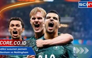 Prediksi susunan pemain Tottenham vs Nottingham Forest: Update tim
