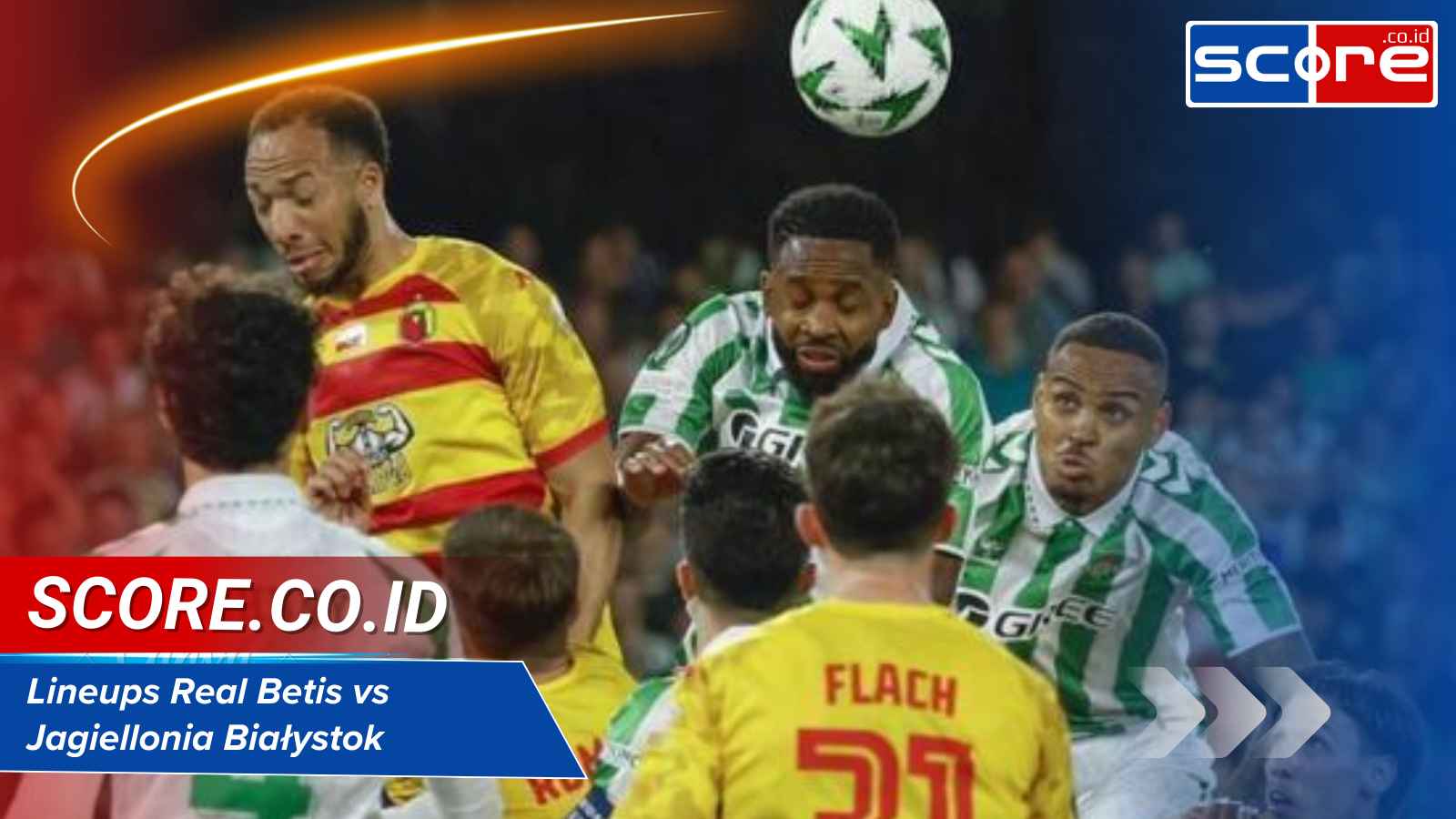 Lineups Real Betis Vs Jagiellonia Białystok