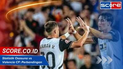 Statistik Osasuna Vs Valencia CF