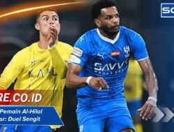Susunan Pemain Al-Hilal vs Al-Nassr: Duel Sengit di Liga Arab