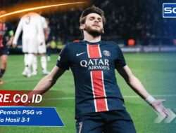 Susunan Pemain PSG vs Aston Villa Hasil 3-1 Lengkap