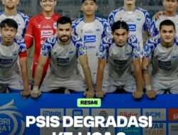 PSIS Semarang Degradasi ke Liga 2, Supporter Ngamuk Minta Staff Mundur