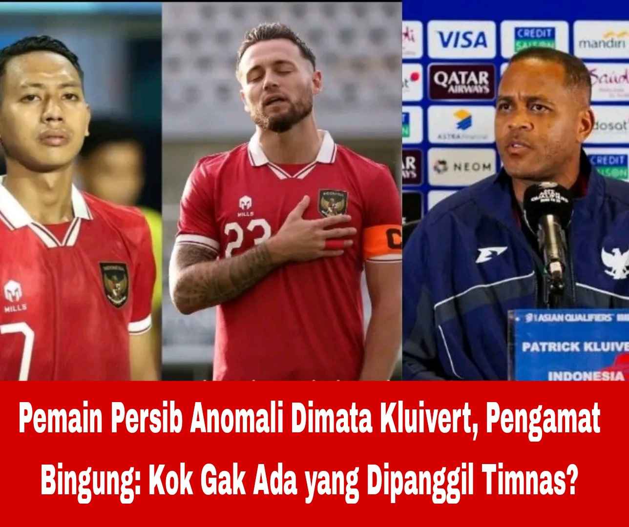 Pemain Persib Anomali Dimata Kluivert, Tidak Dipanggil Timnas