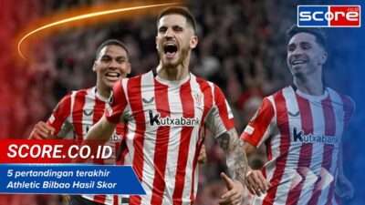 5 pertandingan terakhir Athletic Bilbao Hasil Skor dan Statistik