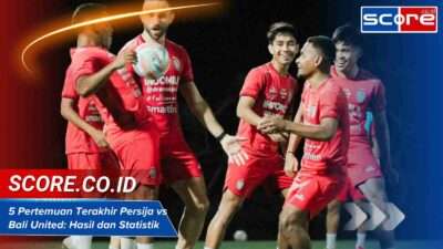 5 Pertemuan Terakhir Persija Vs Bali United