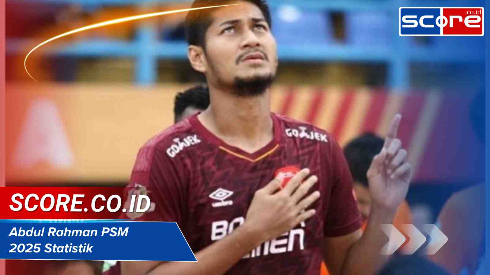 Abdul Rahman PSM 2025 Statistik