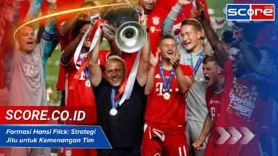 Formasi Hansi Flick: Strategi Jitu untuk Kemenangan Tim
