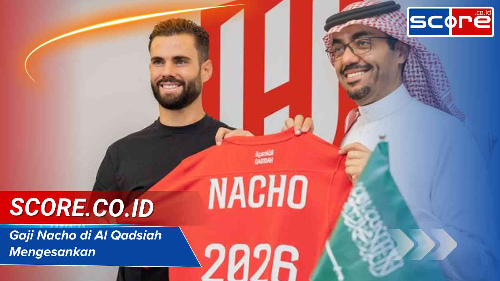 Gaji Nacho di Al Qadsiah Mengesankan