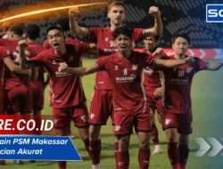 Gaji Pemain PSM Makassar 2025 Rincian Akurat