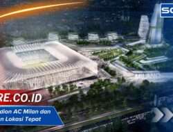 Jarak stadion AC Milan dan Inter Milan Lokasi Tepat dan Fakta
