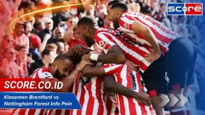 Klasemen Brentford Vs Nottingham Forest