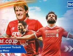 Legenda Liverpool Terbaik Sepanjang Masa: Kisah Inspiratif Mereka