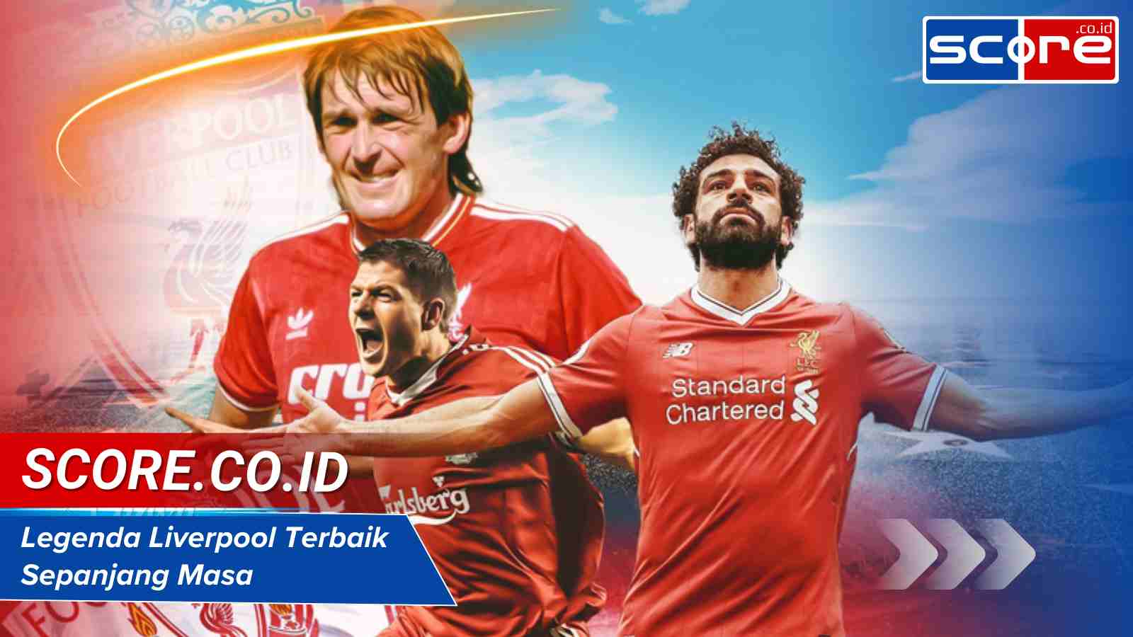 Legenda Liverpool Terbaik Sepanjang Masa