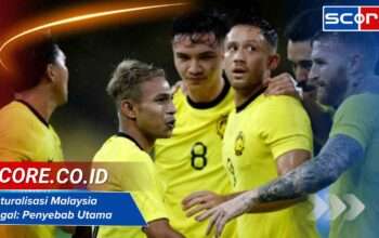 Naturalisasi Malaysia Gagal: Penyebab Utama Terungkap