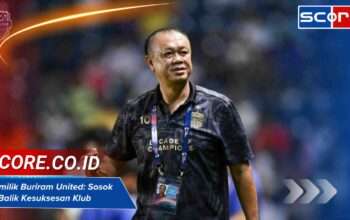 Pemilik Buriram United: Sosok di Balik Kesuksesan Klub