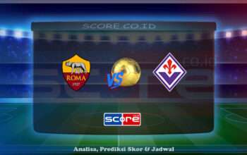 Prediksi Skor AS Roma vs ACF Fiorentina 4 Mei 2025