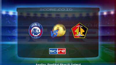 Prediksi Skor Arema FC vs Persik Kediri 11 Mei 2025