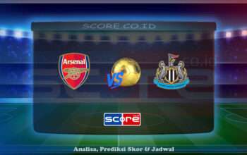 Prediksi Skor Arsenal vs Newcastle United 18 Mei 2025
