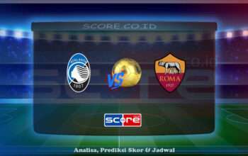 Prediksi Skor Atalanta BC vs AS Roma 13 Mei 2025
