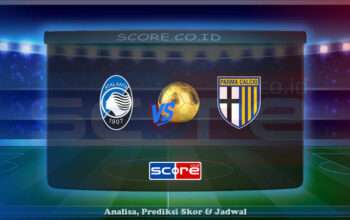 Prediksi Skor Atalanta BC vs Parma FC 26 Mei 2025