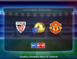 Prediksi Skor Athletic Bilbao vs Manchester United 2 Mei 2025