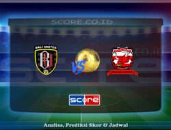 Prediksi Skor Bali United vs Madura United 17 Mei 2025
