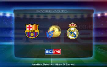 Prediksi Skor FC Barcelona vs Real Madrid 11 Mei 2025