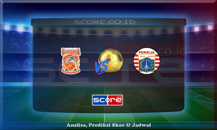 Prediksi Skor Borneo vs Persija 4 Mei 2025