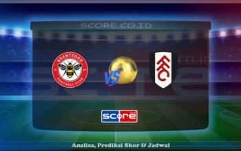 Prediksi Skor Brentford vs Fulham FC 18 Mei 2025