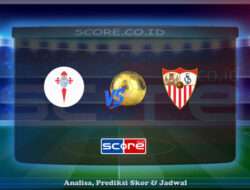 Prediksi Skor Celta Vigo vs Sevilla 10 Mei 2025