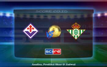 Prediksi Skor ACF Fiorentina vs Real Betis 9 Mei 2025