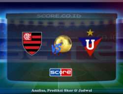 Prediksi Skor CR Flamengo RJ vs LDU Quito 16 Mei 2025