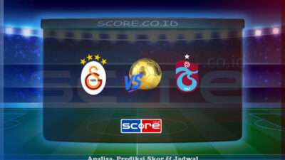 Prediksi Skor Galatasaray vs Trabzonspor 15 Mei 2025