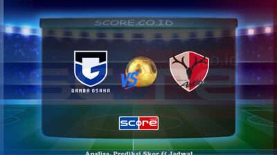 Prediksi Skor Gamba Osaka vs Kashima Antlers 31 Mei 2025