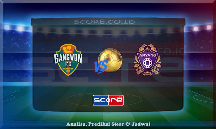 Prediksi Skor Gangwon FC vs FC Anyang 28 Mei 2025