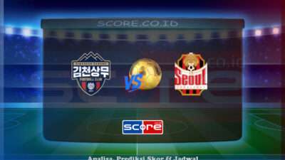 Prediksi Skor Gimcheon Sangmu vs FC Seoul 28 Mei 2025